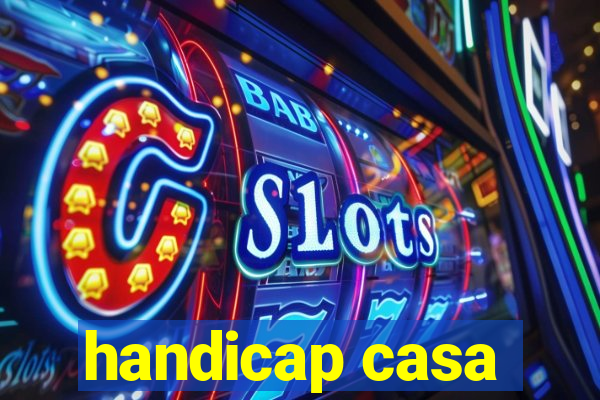 handicap casa